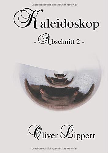 Kaleidoskop: - Abschnitt 2 -