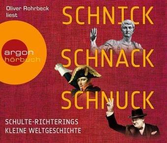 Schnick, Schnack, Schnuck: Schulte-Richterings kleine Weltgeschichte