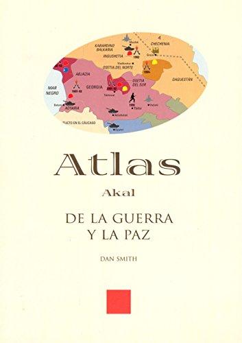 Atlas del estado de la guerra y la paz (Atlas Akal, Band 1)