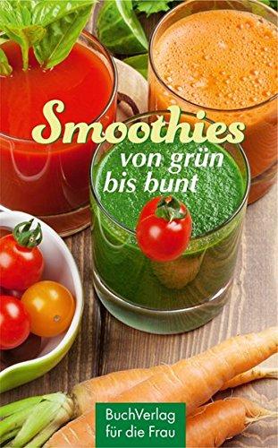 Smoothies - von grün bis bunt (Minibibliothek)