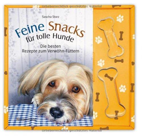 Feine Snacks für tolle Hunde-Set: Die besten Rezepte zum Verwöhn-Füttern. Buch und zwei Ausstechförmchen