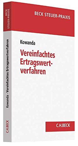 Das vereinfachte Ertragswertverfahren und der bewertungsrechtliche Substanzwert: Anwendung, Wertermittlung, erbschaftsteuerliche Auswirkungen und Betriebsprüfung