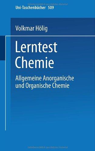 Lerntest Chemie. Allgemeine Anorganische Und Organische Chemie: Band 1: Textteil (Universit Tstaschenb Cher) (German Edition) (Universitätstaschenbücher)