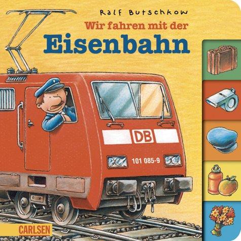 Wir fahren mit der Eisenbahn. Berufe-Pappenbuch