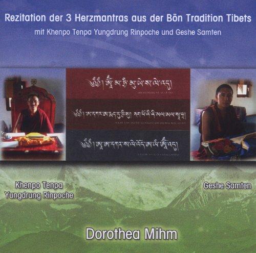 Rezitation der 3 Herzmantras aus der Bön Tradition