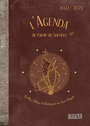 L'agenda de Parole de sorcière 2022-2023 : recettes, potions et rituels pour une année magique