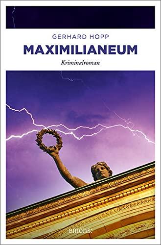 Maximilianeum: Kriminalroman (Harald Bergmann und Lena Schwartz)