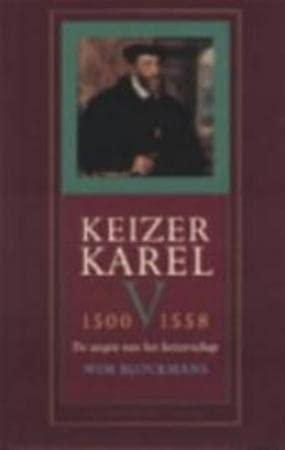 Keizer Karel V 1500-1558: de utopie van het keizerschap