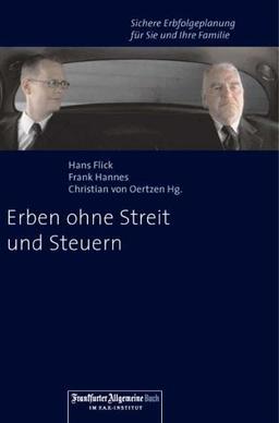 Erben ohne Streit und Steuern