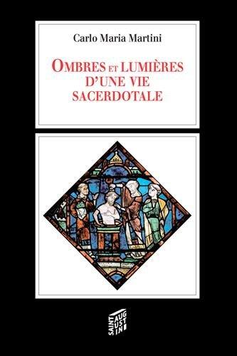 Ombres et lumières d'une vie sacerdotale