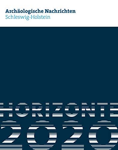 Archäologische Nachrichten aus Schleswig-Holstein 2020