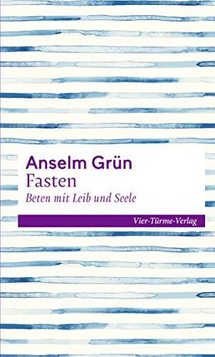 Fasten - Beten mit Leib und Seele (Sonderedition Kleinschriften)