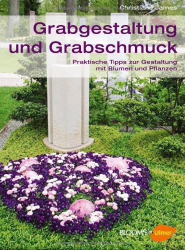 Grabgestaltung und Grabschmuck