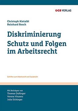 Diskriminierung: Schutz und Folgen im Arbeitsrecht (Schriften zum Arbeitsrecht und Sozialrecht)