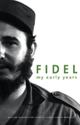 Fidel My Early Years