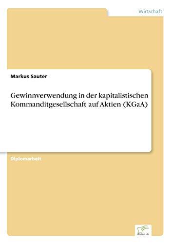 Gewinnverwendung in der kapitalistischen Kommanditgesellschaft auf Aktien (KGaA)