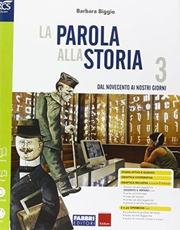 La parola alla storia.Vol.3 Per la scuola media