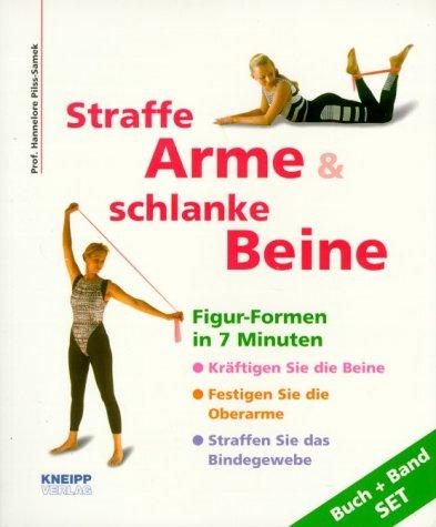 Straffe Arme & schlanke Beine