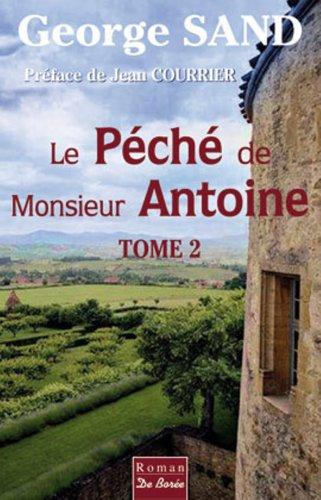 Le péché de monsieur Antoine. Vol. 2