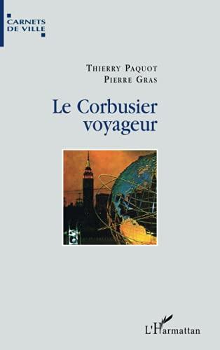 Le Corbusier voyageur