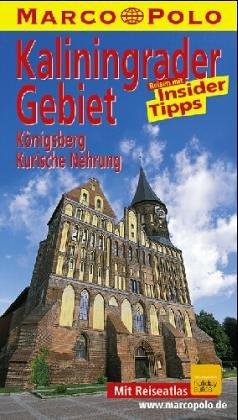 Königsberg. Ostpreußen Nord. Marco Polo Reiseführer. Reisen mit Insider- Tips