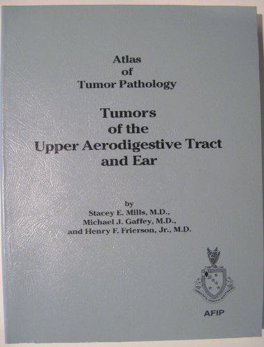 Tumors of the Upper Aerodigestive Tract (Atlas of Tumor Pathology)