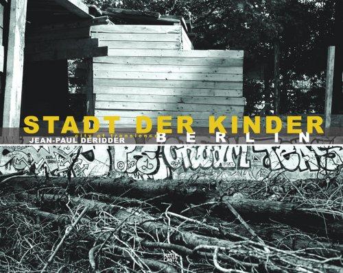 Jean-Paul Deridder: Stadt der Kinder, Berlin