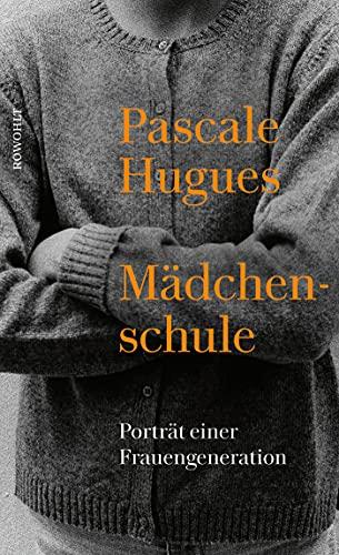 Mädchenschule: Porträt einer Frauengeneration