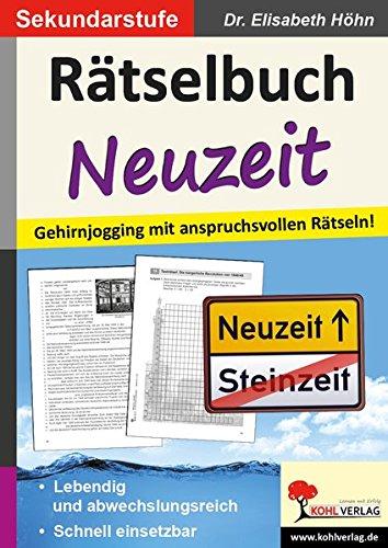 Rätselbuch Neuzeit: Gehirnjogging mit anspruchsvollen Rätseln!