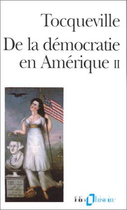 De la démocratie en Amérique. Vol. 2