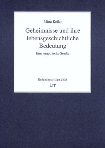 Geheimnisse und ihre lebensgeschichtliche Bedeutung: Eine empirische Studie