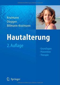 Hautalterung: Grundlagen - Prävention - Therapie