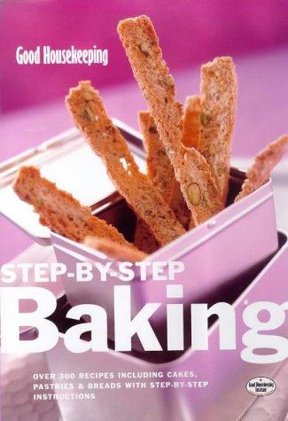 "Good Housekeeping" Step-by-step Baking (Good Housekeeping Cookery Club)