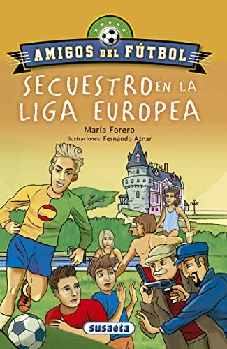 Secuestro en la liga europea (Amigos del fútbol)