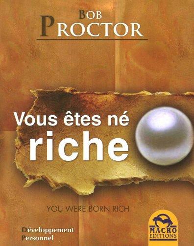 Vous êtes né riche