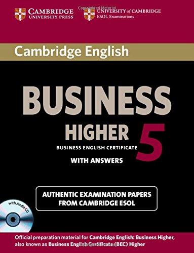 Cambridge English Business 5 Higher Self-study Pack (student's Book with Answers and Audio CD) (Bec Practice Tests)