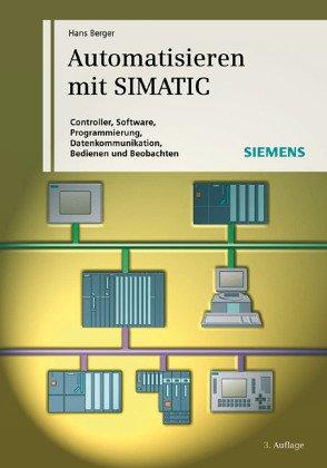 Automatisieren Mit Simatic S7: Integriertes Automatisieren Mit Simatic S7-300/400