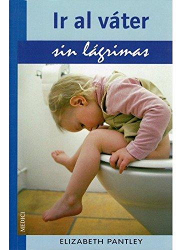 Ir al váter sin lágrimas (NIÑOS Y ADOLESCENTES)