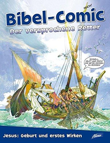 Bibel-Comic - Der versprochene Retter: Jesus: Geburt und erstes Wirken