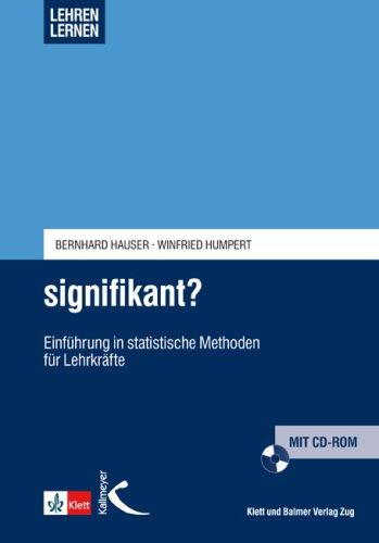 signifikant?: Einführung in statistische Methoden für Lehrkräfte