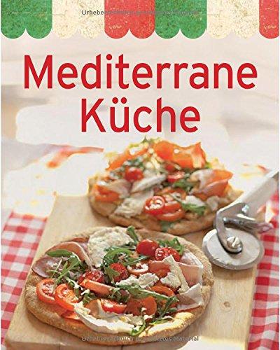 Mediterrane Küche (Minikochbuch)