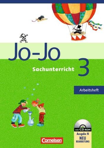 Jo-Jo Sachunterricht - Ausgabe N: 3. Schuljahr - Arbeitsheft mit CD-ROM