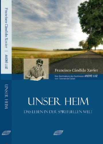 Unser Heim: Das Leben in der spirituellen Welt