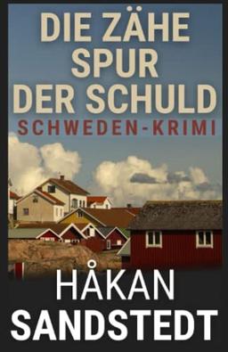 Die zähe Spur der Schuld: Schwedenkrimi - Die Fälle des Ingmar Lundgren I