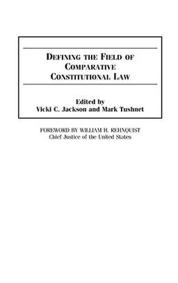 Defining the Field of Comparative Constitutional Law