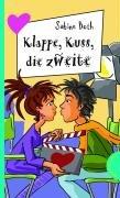 Klappe, Kuss, die zweite, aus der Reihe Freche Mädchen - freche Bücher