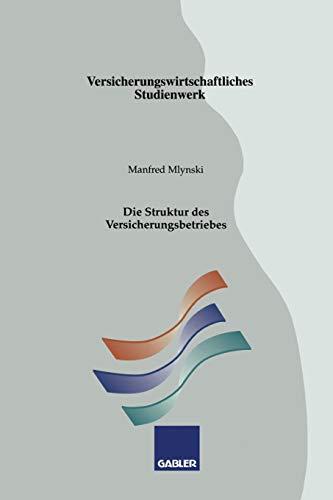 Die Struktur des Versicherungsbetriebes