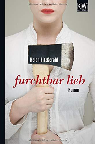 Furchtbar lieb: Roman