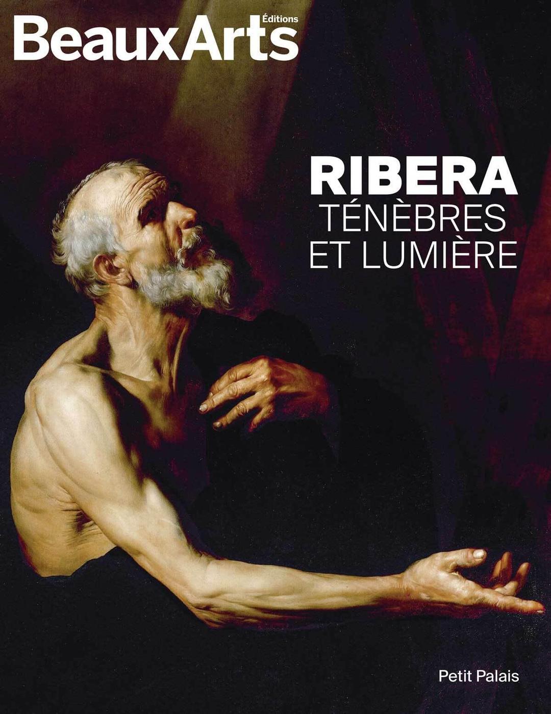 Ribera : ténèbres et lumière : Petit Palais