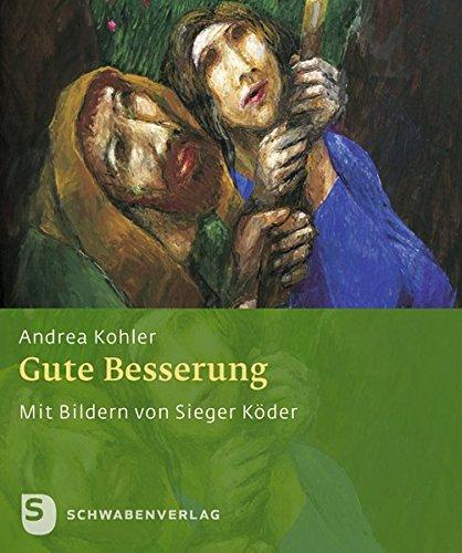 Gute Besserung - Mit Bildern von Sieger Köder